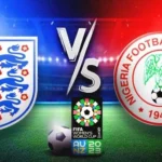 Prediksi England vs Nigeria 14h30 07/08 Piala Dunia Wanita FIFA 2023 - Babak 16 Besar
