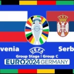 Prediksi Slovenia vs Serbia 20:00 20 Juni Euro 2024