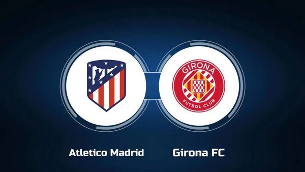 Prediksi Atletico Madrid vs Girona 02:30 26 Agustus La Liga