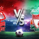 Nottingham Forest vs Liverpool